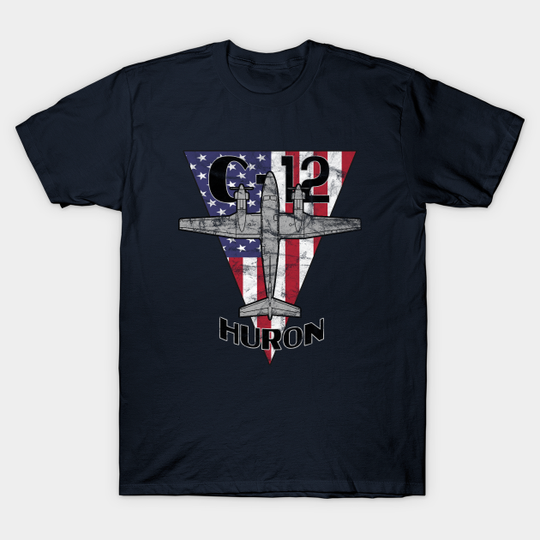 Discover C-12 Huron Military Airplane Patriotic Airplane Vintage - C 12 - T-Shirt