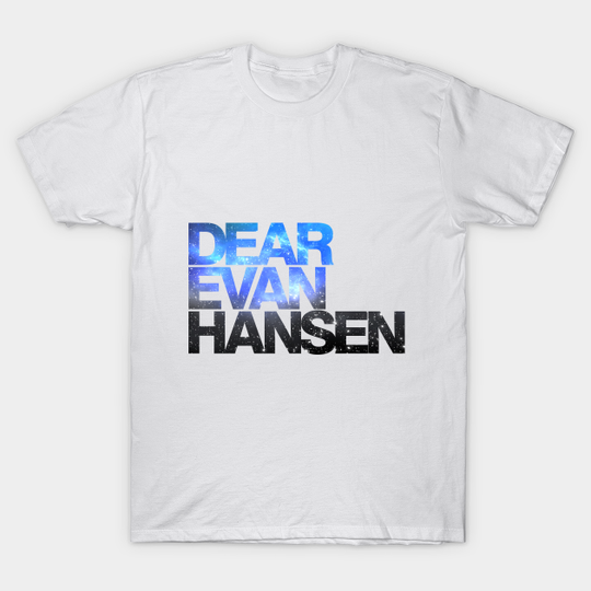 Discover Dear Evan Hansen | Galaxy - Dear Evan Hansen - T-Shirt