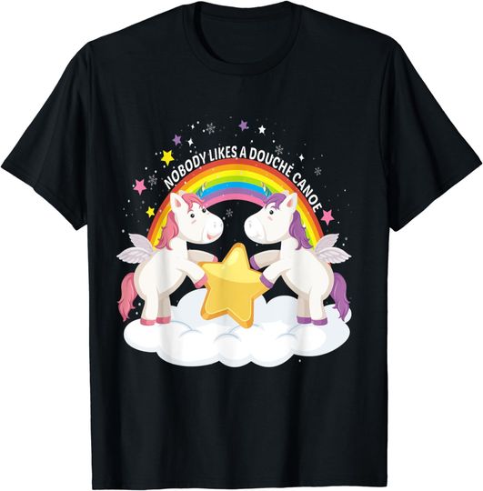 Discover Nobody Likes a Douche Canoe RainBow & Unicorn T-Shirt