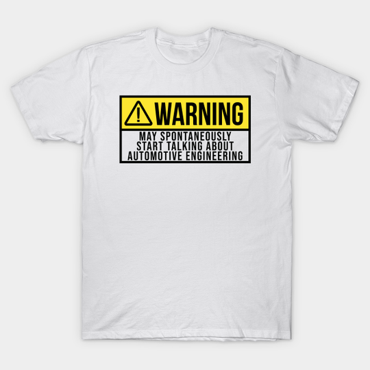 Discover Automotive Engineering - Automotive Engineering - T-Shirt