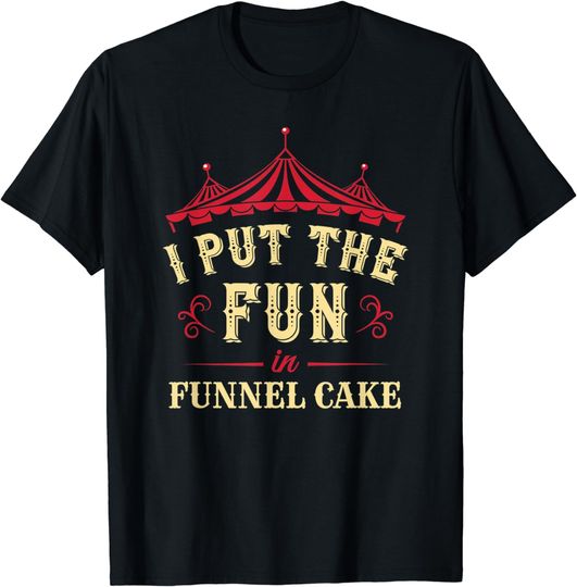 Discover Circus Carnival Funnel Cake T-Shirt
