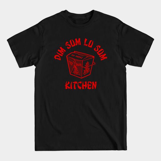 Discover YOU DIM SOME, YOU LOSE SOME - Chinese Food - T-Shirt
