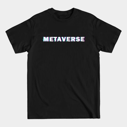 Discover Metaverse Crypto Futuristic NFT Art - Metaverse - T-Shirt