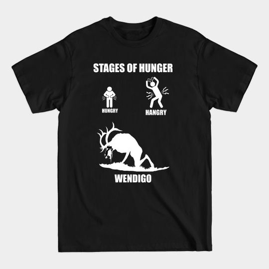Discover Stages Of Hunger Light - Wendigo - T-Shirt