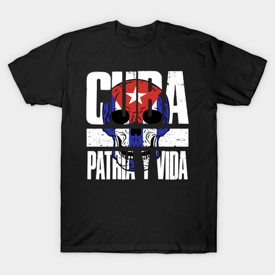 Discover Cuba patria y vida - Patria Y Vida - T-Shirt