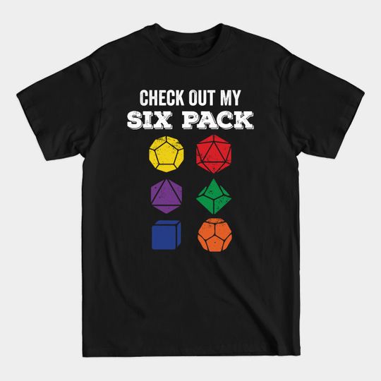 Discover Check Out My Six Pack Dice for Dragons D20 Rpg Gamer - Check Out My Six Pack - T-Shirt