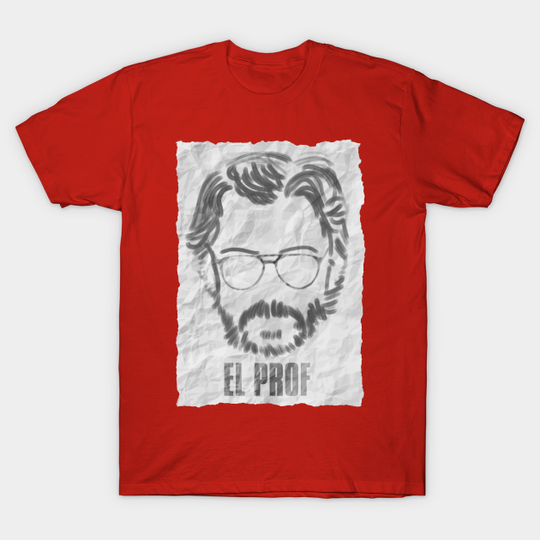 Discover The paper teacher - La Casa de Papel - T -Shirt