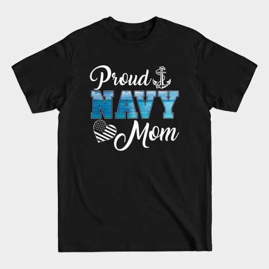 Discover US Navy Mom T-Shirt - Proudly Show Your Navy Connection