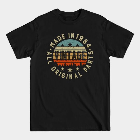 Discover Vintage All Original Parts Made In 1984 - 37th Birthday Gift Ideas - T-Shirt