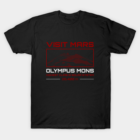 Discover Visit Mars Olympus Mons - Mars - T-Shirt