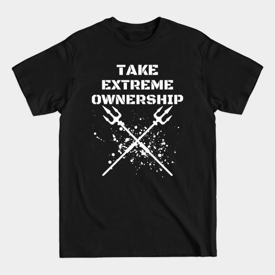 Discover Take Extreme Ownership - Jocko Willink - T-Shirt