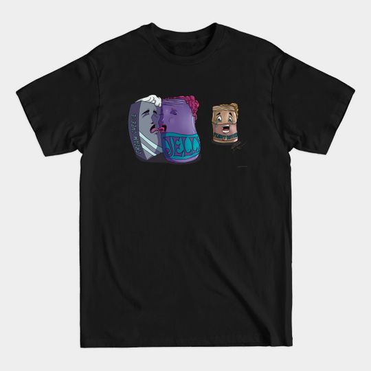 Discover Peanut butter so Jelly - Peanut Butter And Jelly - T-Shirt