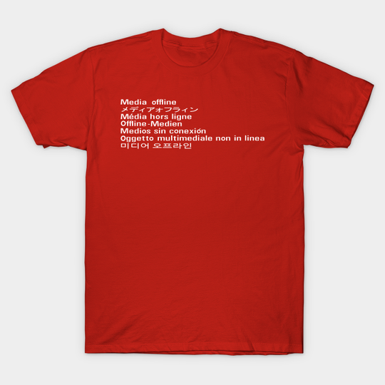 Discover Media offline - Media Offline - T-Shirt