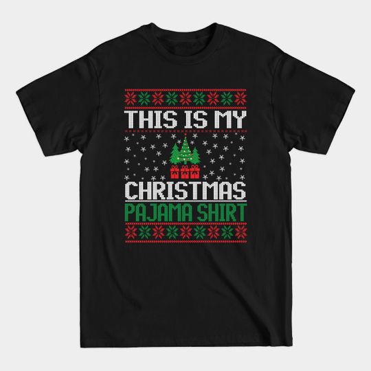 Discover This Is My Christmas Pajama - This Is My Christmas Pajama - T-Shirt