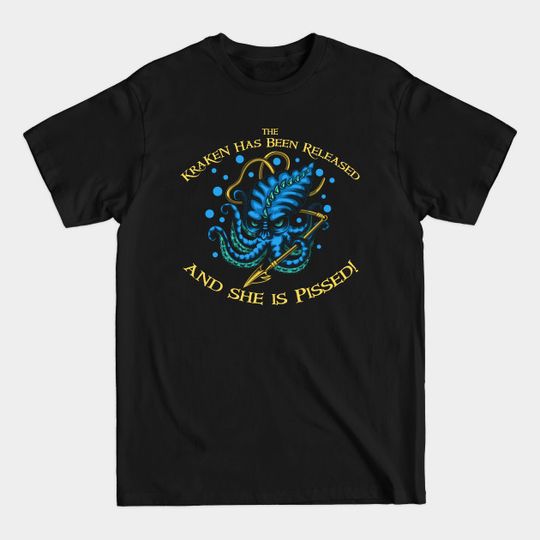 Discover The Kraken Released - Release The Kraken - T-Shirt