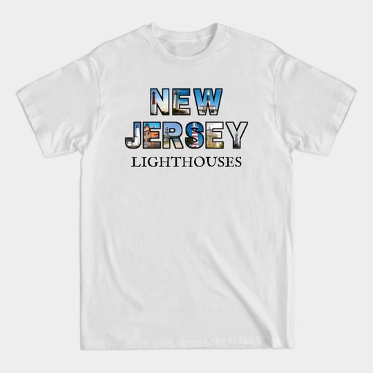 Discover New Jersey Lighthouses - New Jersey Lighthouses - T-Shirt