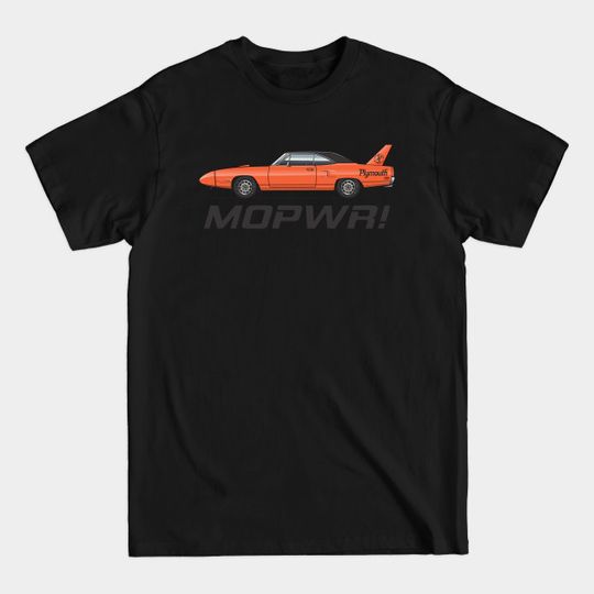 Discover Mopwr!-Vitamin C Orange - Plymouth Superbird - T-Shirt