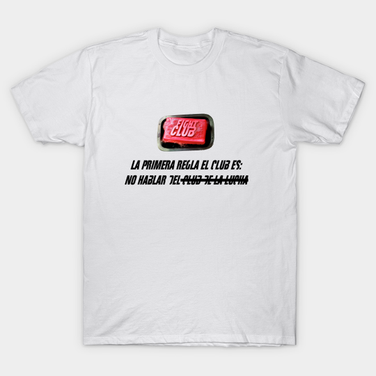 Discover The first rule of the fight club - The Fight Club - T -Shirt