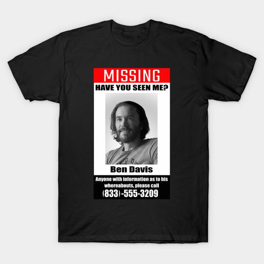 Discover Ben's Missing Poster - Ozark Show - T-Shirt