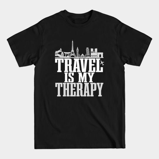 Discover Travel Is My Therapy - Travel - T-Shirt