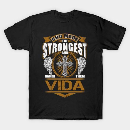 Discover Vida Name Strong Gift T-Shirt - Personal Connection