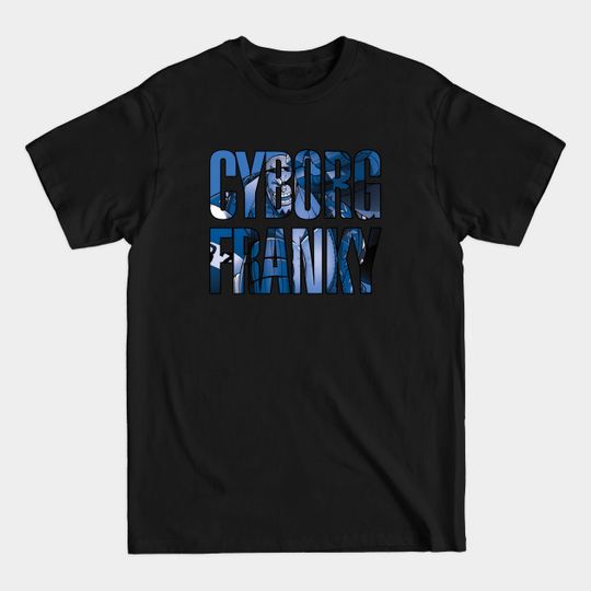 Discover One Piece - Cyborg Franky - One Piece - T-Shirt