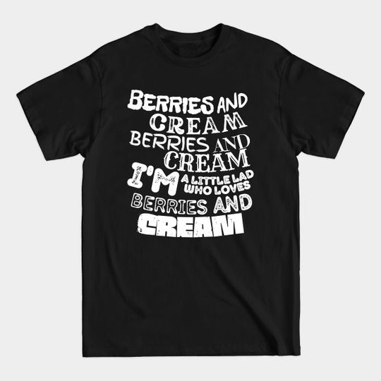 Discover Berries and Cream Meme - Berries And Cream - T-Shirt
