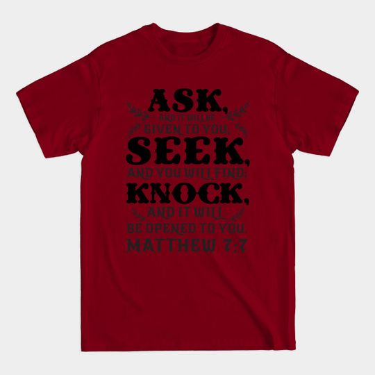 Discover Matthew 7:7 - Bible Verse - T-Shirt