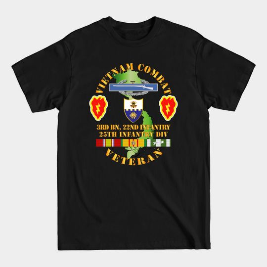 Discover Vietnam Combat Infantry Veteran w 3rd Bn 22nd Inf - 25th ID - Retired - T-Shirt