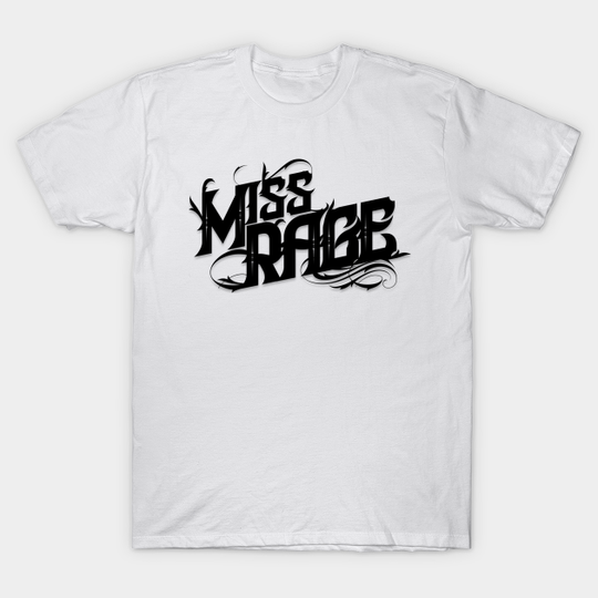 Discover Miss Rage - Twitch - T-Shirt