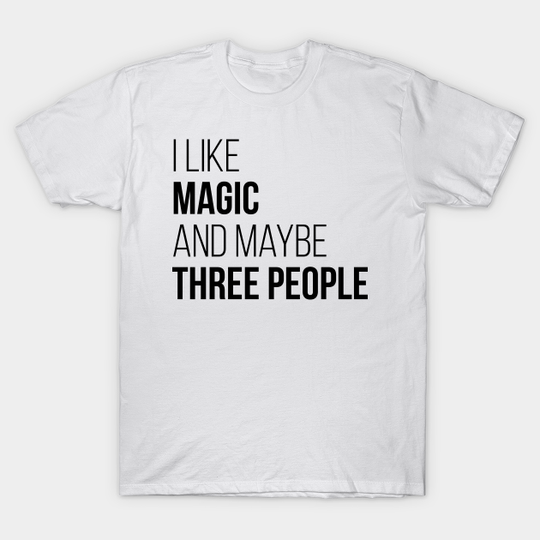 Discover Magic - Magic - T-Shirt