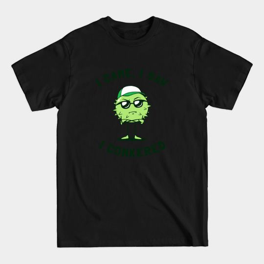 Discover I Came I Saw I Conkered - Conkers - T-Shirt