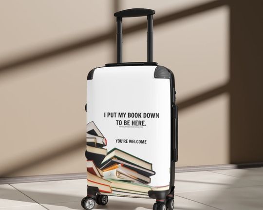 Discover I Put my Book Down to be Here - Hard Shelled Carryon Rolling Suitcase