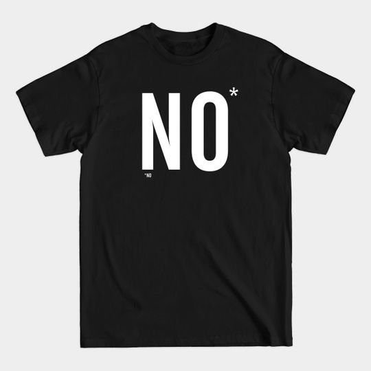 Discover No Means No Without Asterisk T-Shirt