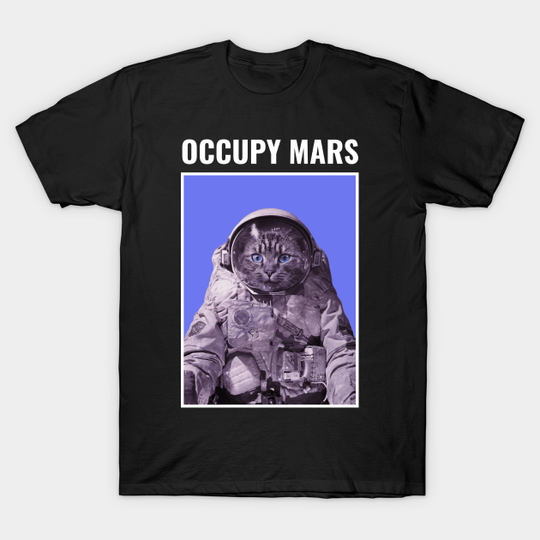 Discover Kitty Occupy Mars - Occupy Mars - T-Shirt