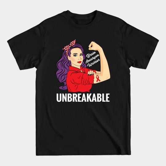 Discover Brain Aneurysm Awareness Warrior Unbreakable Survivor - Brain Aneurysm Awareness - T-Shirt