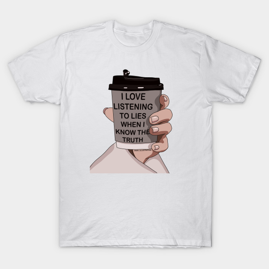 Discover I know the truth - Truth - T-Shirt