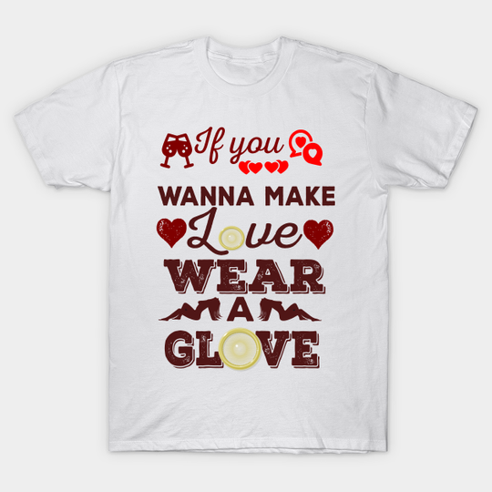 Discover No Glove No Love Funny T-Shirt