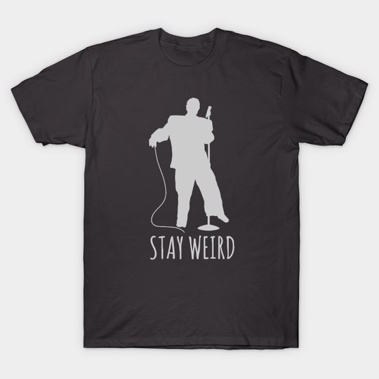 Discover Stay Weird - David Byrne Talking Heads Stop Making Sense - Talking Heads - T-Shirt