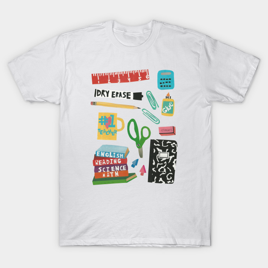Discover Teacher supplies - School - T-Shirt