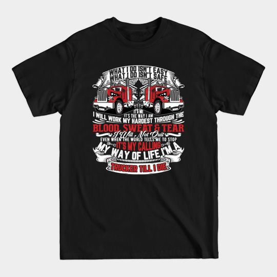 Discover Truck Driver - Truck Driver - T-Shirt