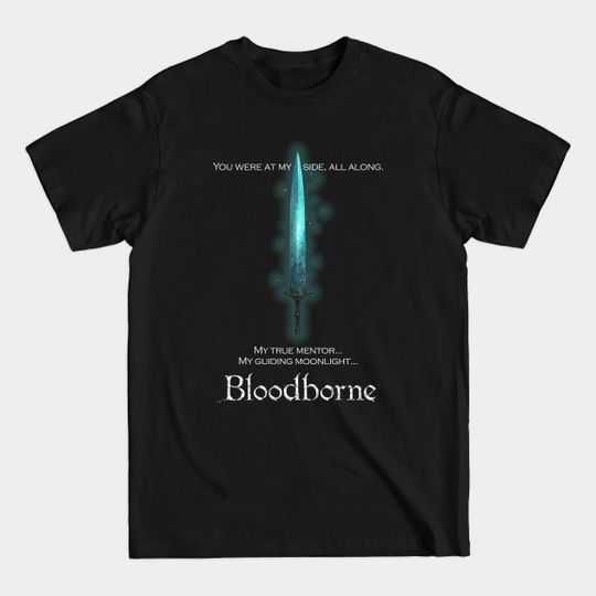 Discover My Guiding moonlight - Moonlight Greatsword - T-Shirt