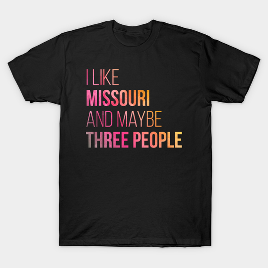 Discover Missouri - Missouri - T-Shirt