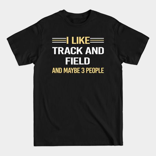 Discover 3 People Track And Field - Track And Field - T-Shirt