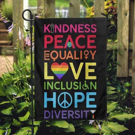 Discover kindness peace equality love inclusion hope diversity Garden Flags