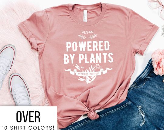 Discover Powered By Plants Shirt for Birthday Gift - Powered by Plants Tshirt