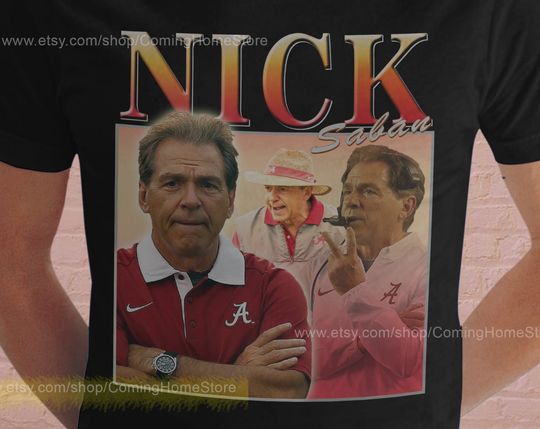 Discover Nick Saban Shirt
