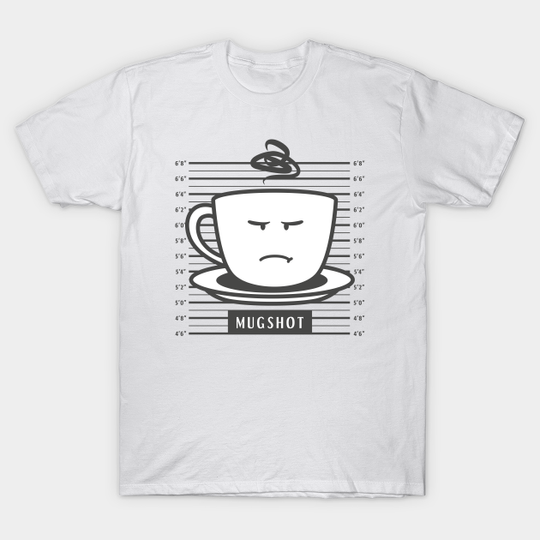 Discover Mugshot - Mugshot - T-Shirt