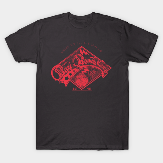 Discover Bad Bones Co Love - Bad Bones - T-Shirt