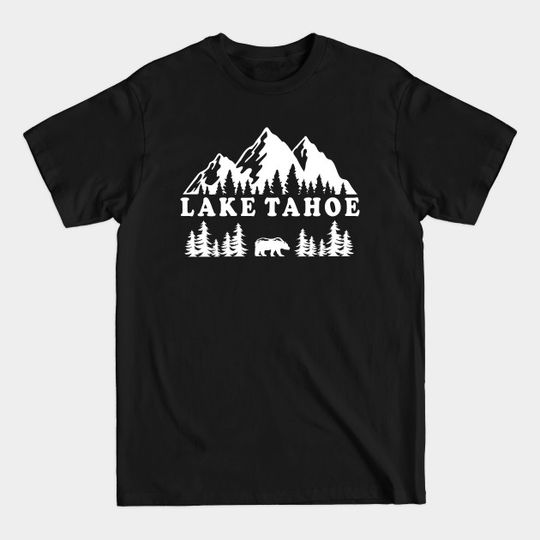 Discover Lake Tahoe Hiking - Lake Tahoe - T-Shirt